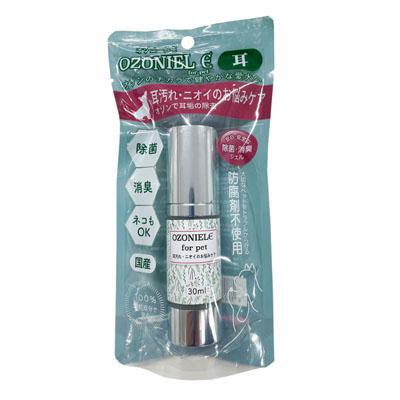 オゾニール　OZONIEL for pet　オゾニールE耳汚れニオイのお悩みケア30ml